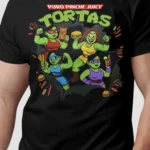 PURO PINCHE JUICY TORTAS FUNNY MEXICAN FOOD PARODY T-SHIRT LATINA NINJA STYLE